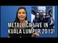Metallica LIVE in Malaysia 2013 [Concert] 