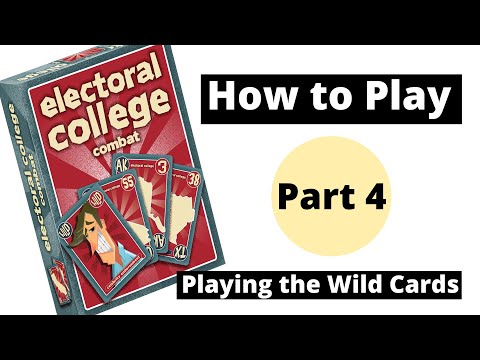 Electoral College Combat: Part 4, The Five Wild Cards