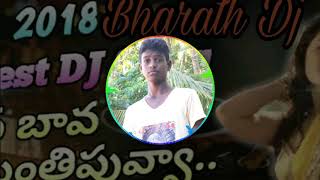 Bava Bava Banthi Puvva DJ Bharat 2018 song mix