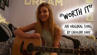 Worth It (Original) -Caroline Dare