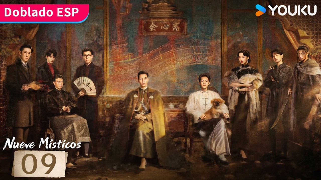 【Doblado ESP】Nueve Místicos EP09 | Nueve héroes y una misión para salvar Changsha 🔥| YOUKU