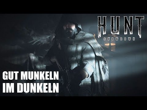 Im Dunkeln ist gut Munkeln! Let's Play Hunt Showdown #27