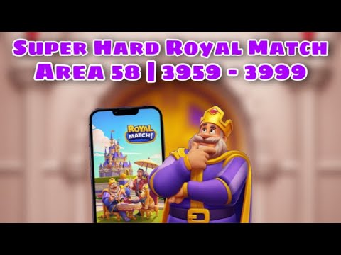 Royal Match Level 3959 - 3969 - 3979 - 3989 - 3999 | Super Hard Area 58 Butler’s Room | Bonus Level