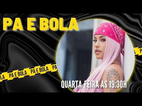 Bel Bertinelli - Pa e Bola Podcast #52