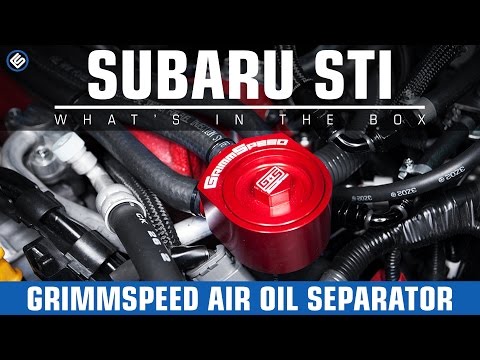 GrimmSpeed Air Oil Separator - 2002-2007 WRX/2004-2015 STI Install/Review