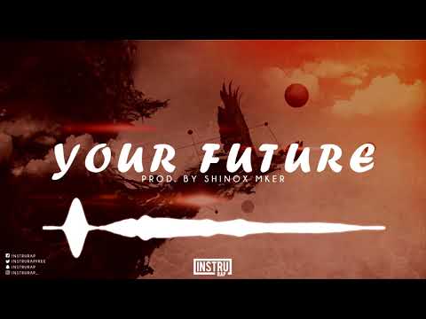 [FREE] Instrumental Rap Chill | Instru Rap Conscient/Dope - YOUR FUTURE - Prod. by ShinoXMker