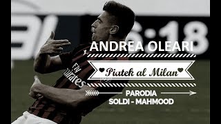 PIATEK AL MILAN - Parodia SOLDI - Mahmood