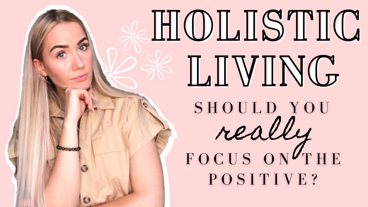 Holistic Approach To Life (8 Important Lessons That I've Learned)