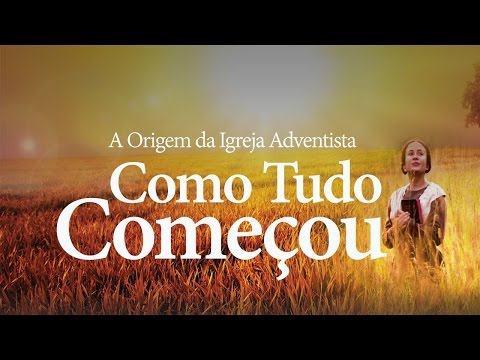 Como Tudo Começou - Filme Adventista Completo Dublado - HD