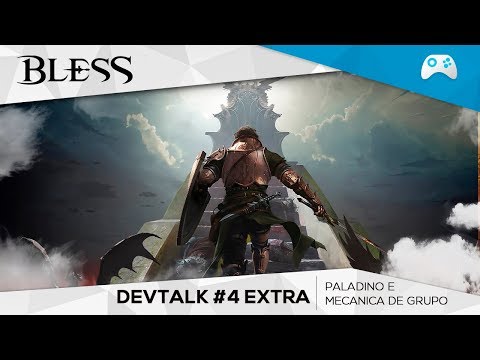Bless Online - Paladin e Mecânica de Grupo DevTalk #4 Extra