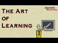 The Art Of Learning By Josh Waitzkin Animated Book Summary