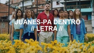 Juanes - Pa Dentro //Letra