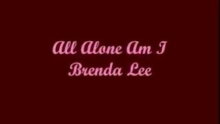 All Alone Am I (Toda Sola Estoy Yo) - Brenda Lee (Lyrics - Letra)
