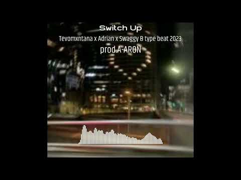 Tevomxntana x Adrian x Swaggy B type beat 2023|"Switch Up"