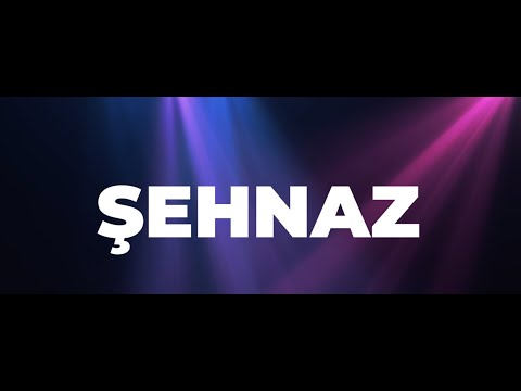 İyi ki Doğdun ŞEHNAZ