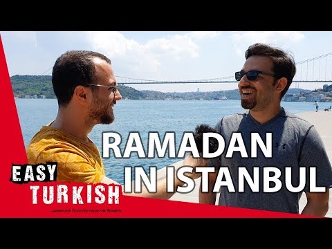 Ramadan and Eid ul-Fitr in Istanbul - Easy Turkish 10