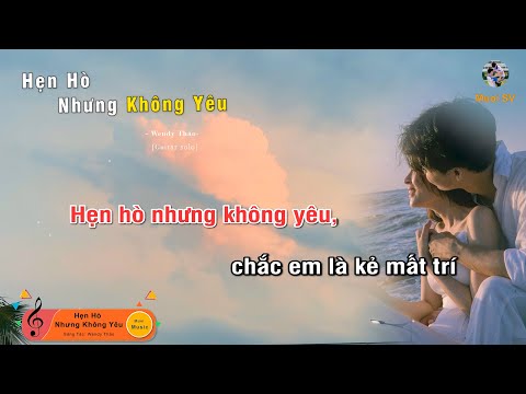 HẸN HÒ NHƯNG KHÔNG YÊU - WENDY THẢO (Guitar beat solo karaoke), Muoi Music | Muối SV