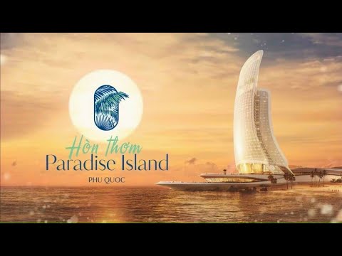 Đảo tỷ phú Hòn Thơm - ra mắt 105 căn biệt thự vip mặt biển và hơn 300 căn shopho
