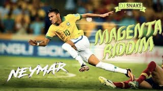 Neymar - DJ Snake Magenta Riddim - Brazil Version