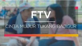 FTV SCTV - Cinta Mujur Tukang Bajigur