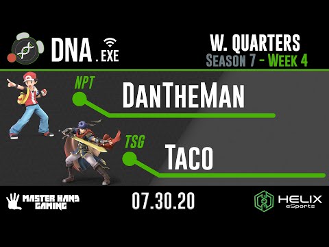 DNA.EXE S7:W4 - NPT | DanTheMan (Pokemon Trainer) Vs. TSG | Taco (Ike) - W Quarterfinals