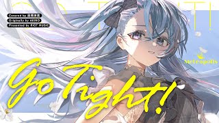 Go Tight! - AKINO // covered by 凪原涼菜