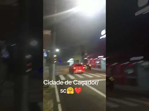 Santa Catarina/❤Caçador/SC😍😍