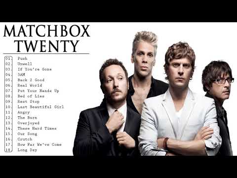 MatchboxTwenty-Greatest Hits Full Album 2021 - Best Songs Of MatchboxTwenty-Playlist