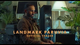 Landmark Paruvia | Official Teaser