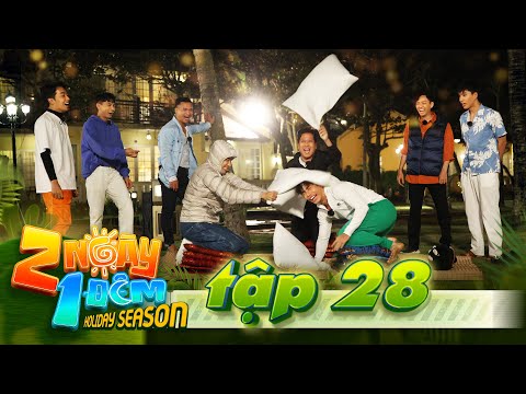 2 Ngày 1 Đêm Việt Nam | Tập 28: Trường Giang ăn "vố đau", Kiều Minh Tuấn bị tấn công đến “loạn trí"