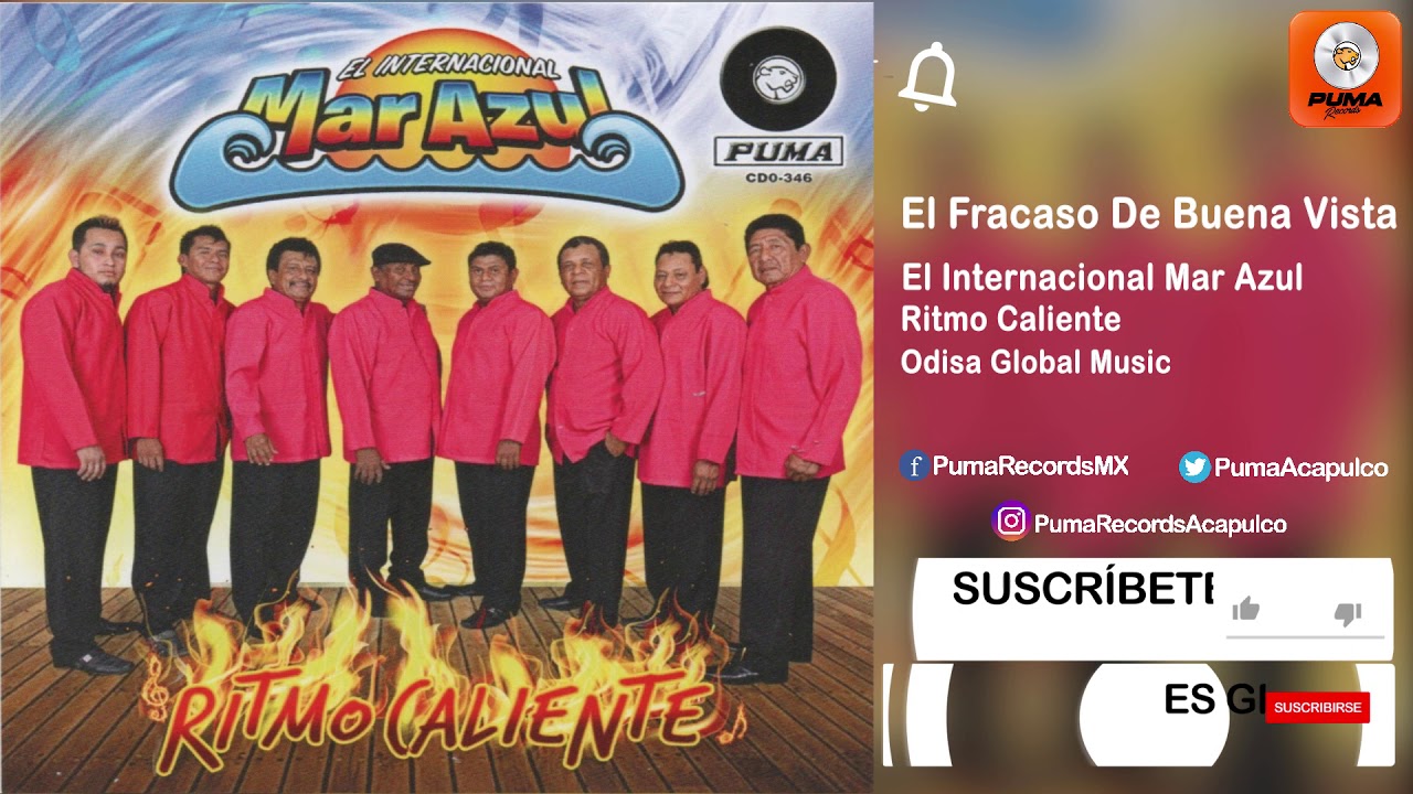 El Fracaso De Buena Vista - El Internacional Mar Azul - Ritmo Caliente