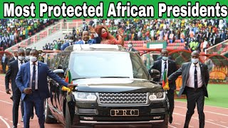 10 Most Heavily Guarded Presidents In Africa 2024