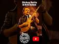 The Moment Dickey Betts Realized Bob Dylan Knew His Song #shorts #music