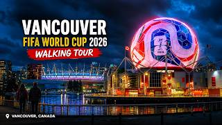 Vancouver FIFA World Cup 2026 Walking Tour