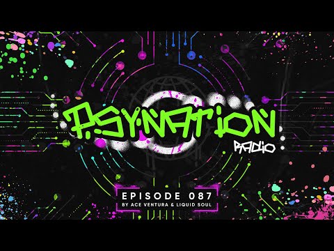 Psy Nation Radio #087 - incl. Avan7 mix [Liquid Soul & Ace Ventura]