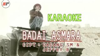 Download lagu (KARAOKE) POPPY MERCURY - BADAI ASMARA mp3