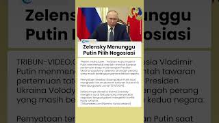 Tolak Negosiasi Langsung dengan Zelensky, Putin Pilih Fokus Kesepakatan Besar Akhiri Konflik