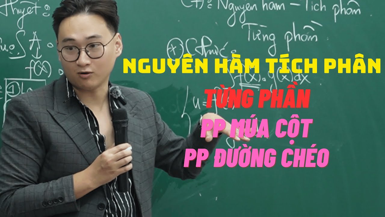 NGUYÊN HÀM TÍCH PHÂN TỪNG PHẦN