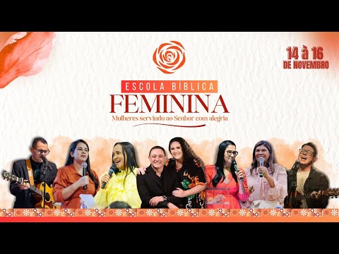 ESCOLA BIBLICA FEMININA ( 3 dia) -  Assembleia de Deus/Alto do Rodrigues/RN