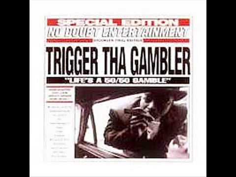 Trigger Tha Gambler - 50-50 Gamble