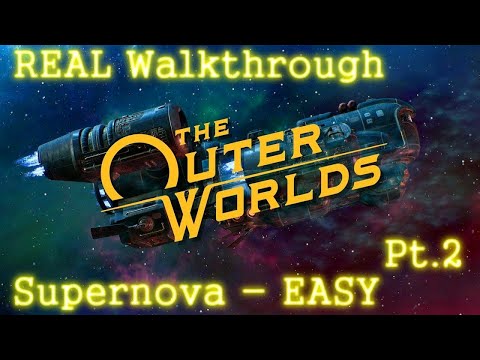 The Outer Worlds  - Supernova Walkthrough - Part 2