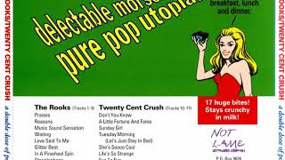 Twenty Cent Crush - A Little Fortune and Fame