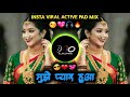 Mujhe Pyar Hua Tha Dj Song Hai Tamanna Hume Tumhe Dulhan Insta Viral Song DJ ADI OFFICIAL