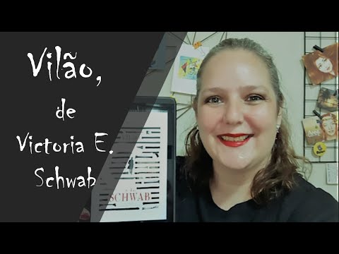 Vilão, de Victoria E. Schwab - realmente roubou minha atenção!