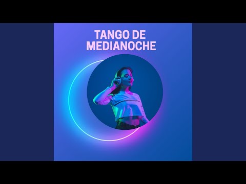 Tango de la Medianoche