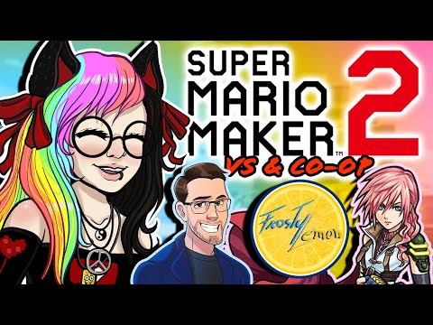 VS / CO-OP ♥ SUPER MARIO MAKER 2:@FrogEnough @FrostyLemon @LightningFarron♥ Live Stream