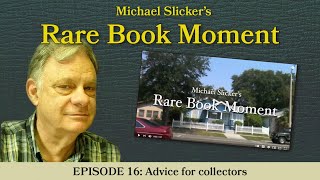 Rare Book Moment 16: Advice for collectors