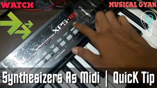 How To Use Roland xps 10 Synthesizer as Midi||किसी भी synthesizer को as A Midi कैसे करते हैं !