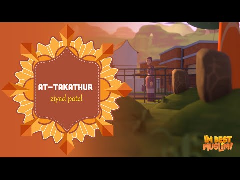 Surah At-Takathur | I'm Best Muslim | Beautiful Quran Recitation