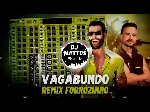 VAGABUNDO REMIX FORRÓZINHO GUSTTAVO  LIMA E LUIS FONSI MÚSICA NOVA